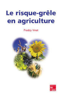 Le risque grêle en agriculture