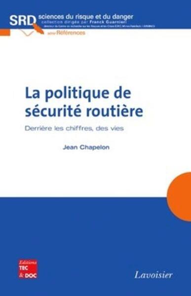 La politique de sécurité routière. Derrière les chiffres, des vies.