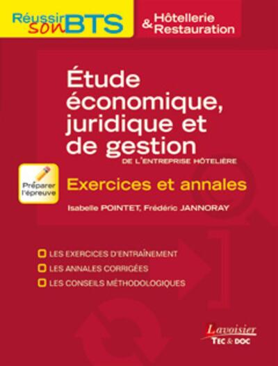 Étude économique, juridique et de gestion de l'entreprise hôtelière - Exercices et annales