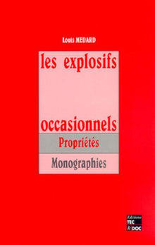 Les explosifs occasionnels, 2e éd.