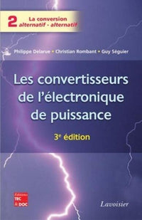 Les convertisseurs de l'électronique de puissance Vol. 2 : La conversion alternatif-alternatif