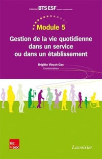 Module 5 : Gestion de la vie quotidienne dans un service ou dans un établissement