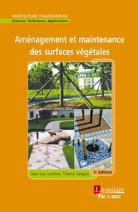 Aménagement et maintenance des surfaces végétales (2° Éd.)