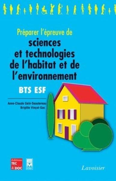 Préparer l'épreuve de sciences et technologies de l'habitat et de l'environnement