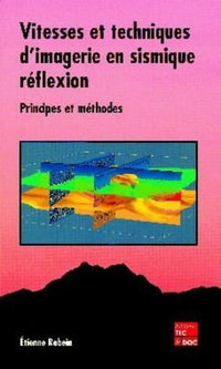 Vitesses et techniques d'imagerie en sismique réflexion