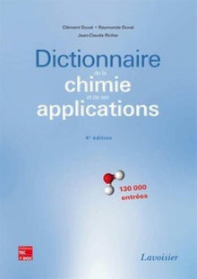 Dictionnaire de la chimie et de ses applications