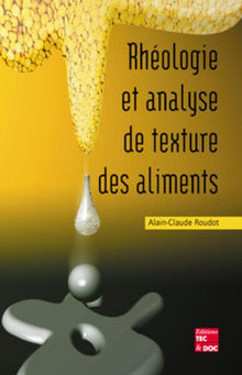 Rhéologie et analyse de texture des aliments