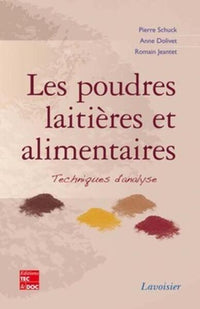 Les poudres laitières et alimentaires. Techniques d'analyse