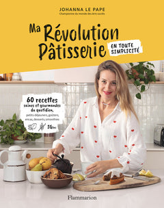 Ma révolution pâtisserie