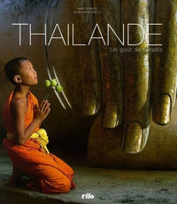 Thailande, un goût de paradis: un gout de paradis