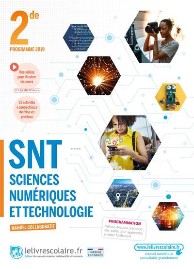 SNT Sciences Numériques et Technologie 2de: Manuel de l'élève
