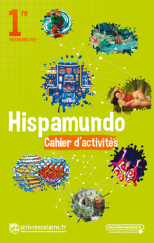 Espagnol 1re Hispamundo : Cahier d'activités