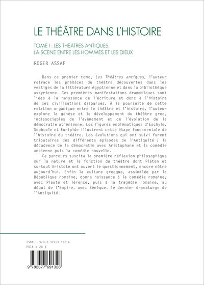 Le théâtre dans l'histoire. Tome I