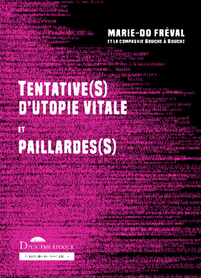 Tentatives d'utopie vitale et paillardes