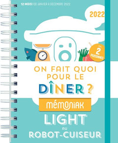 On fait quoi pour le dîner au robot-cuiseur ? Spécial recettes light Mémoniak 2022