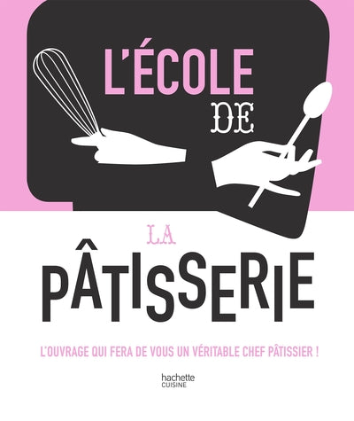 L'école de la Pâtisserie