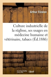 Culture industrielle de la réglisse