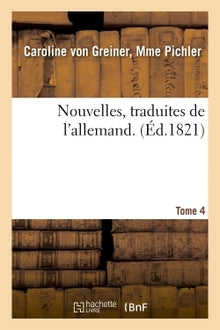 Nouvelles, traduites de l'allemand