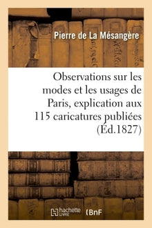 Observations sur les modes et les usages de Paris