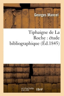Tiphaigne de La Roche : étude bibliographique