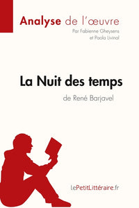 La Nuit des temps de René Barjavel (Analyse de l'oeuvre)