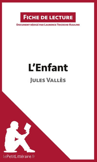 L'Enfant de Jules Vallès (Fiche de lecture)