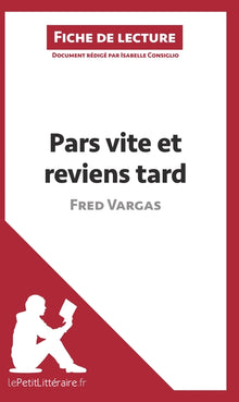 Pars vite et reviens tard