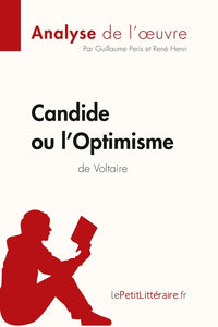 Candide ou l'Optimisme de Voltaire (Analyse de l'oeuvre)