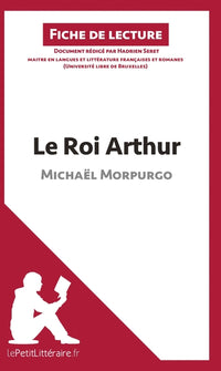 Le Roi Arthur de Michaël Morpurgo