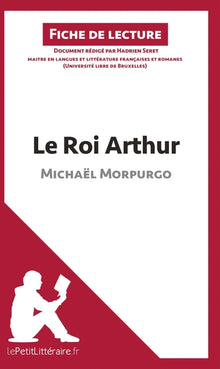 Le Roi Arthur de Michaël Morpurgo