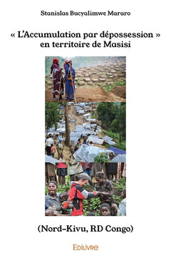 " L'Accumulation par dépossession " en territoire de Masisi (Nord-Kivu, RD Congo)