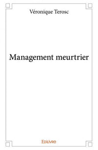 Management meurtrier