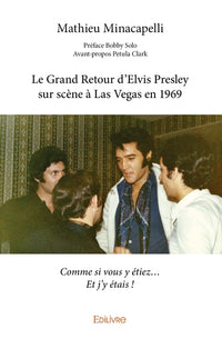 Le Grand Retour d'Elvis Presley sur scène à Las Vegas en 1969