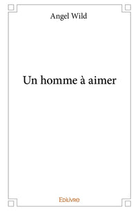 Un homme à aimer