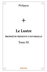 Le Lustre - Tome 3