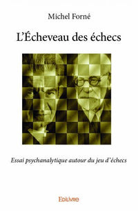 L'Écheveau des échecs