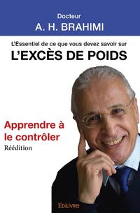 L'Essentiel de ce que vous devez savoir sur l'excès de poids - Réédition