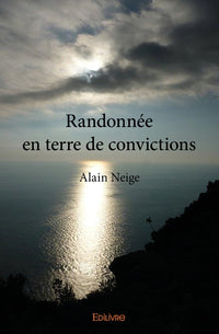 Randonnée en terre de convictions
