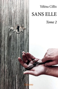 SANS ELLE - Tome 2