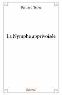 La Nymphe apprivoisée