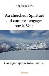 Au chercheur Spirituel qui compte s'engager sur la Voie