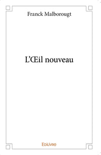 L'oeil nouveau