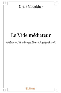 Le Vide médiateur