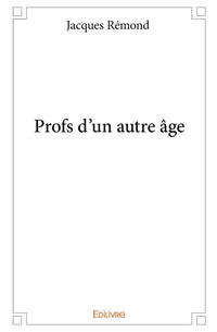 Profs d'un autre âge
