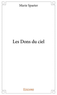 Les Dons du ciel