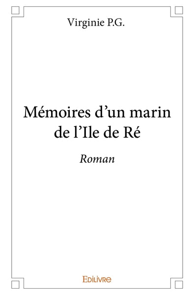 Mémoires d'un marin de l'Île de Ré