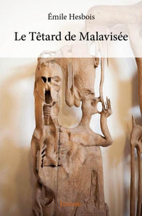 Le Têtard de Malavisée