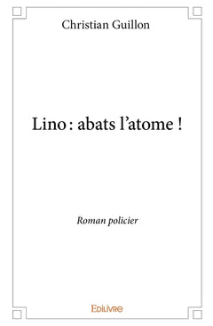 Lino : abats l'atome !