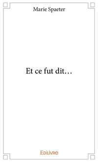 Et ce fut dit...