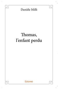Thomas, l'enfant perdu